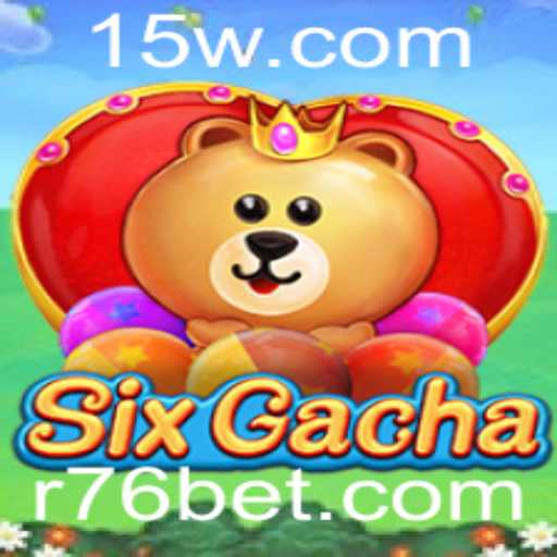Explorando o Mundo do SixGacha e a Estratégia do 76 Bet